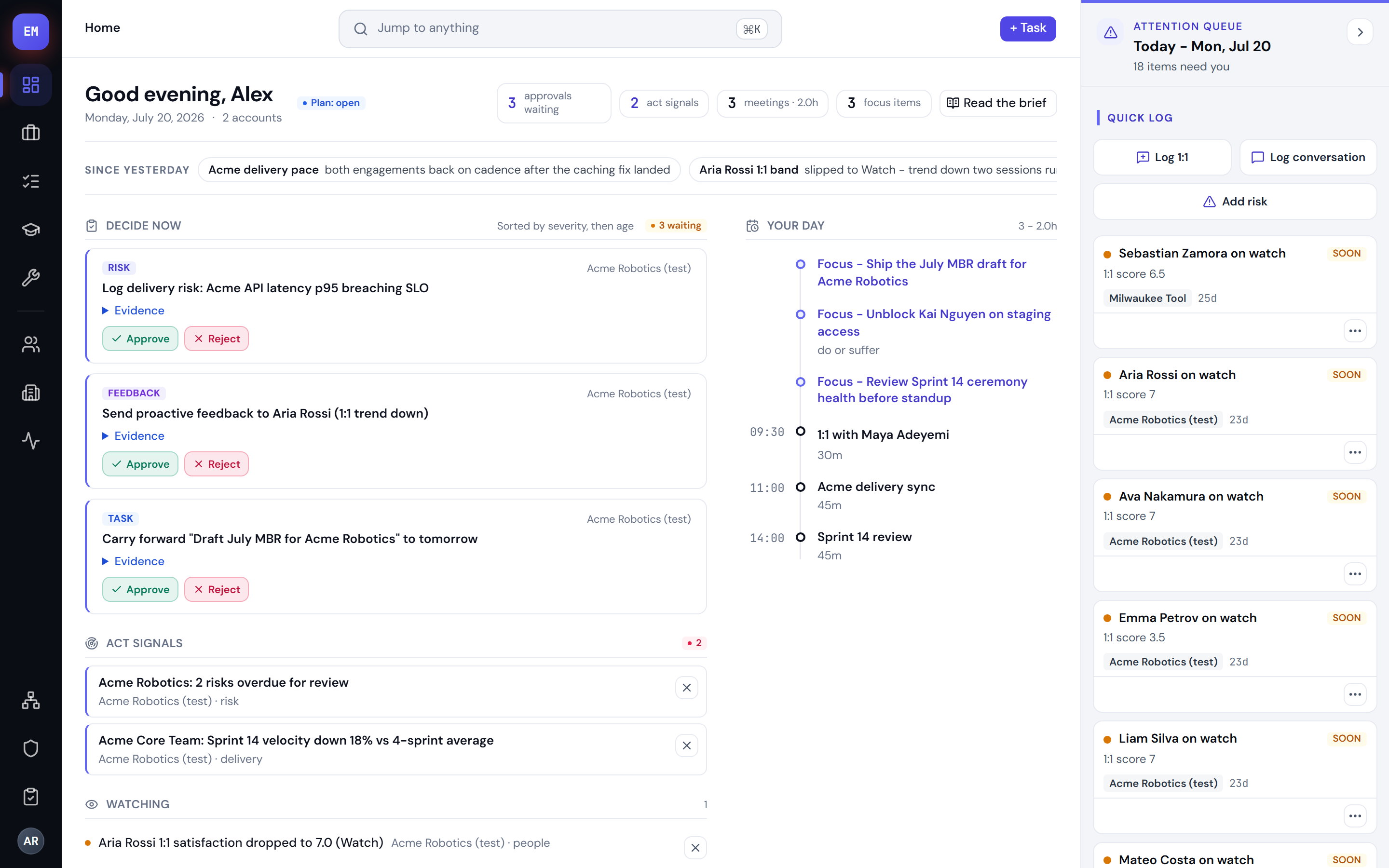 The Home command deck: status band, what changed, decide-now approvals, your day, and reference panels